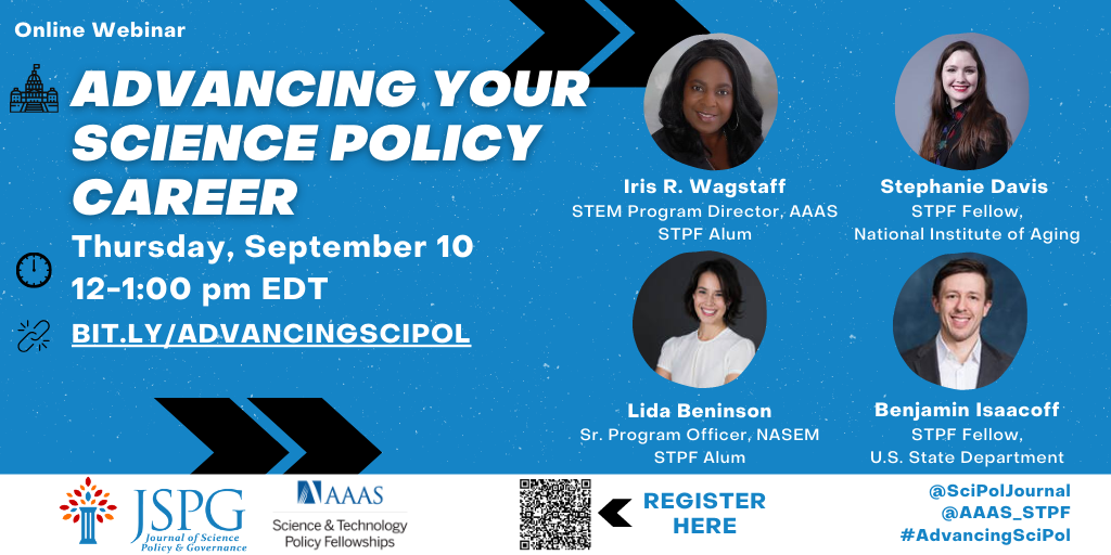 Image of the flyer for the JSPG & AAAS STPF Advancing Your Science Policy Webinar held Thursday, Sept. 10, 2020 from noon to 1 PM EDT.