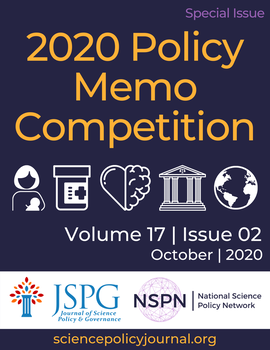 Image of the cover page to the JSPG & NSPN 2020 Policy Memo Competition. Text reads: Special Issue, 2020 Policy Memo Competition Volume 17 Issue 02 October, 2020. SciencePolicyJournal.org. Logos for JSPG & NSPN. Images of a mother and child, pill bottle, heart, brain, government building, and the earth.