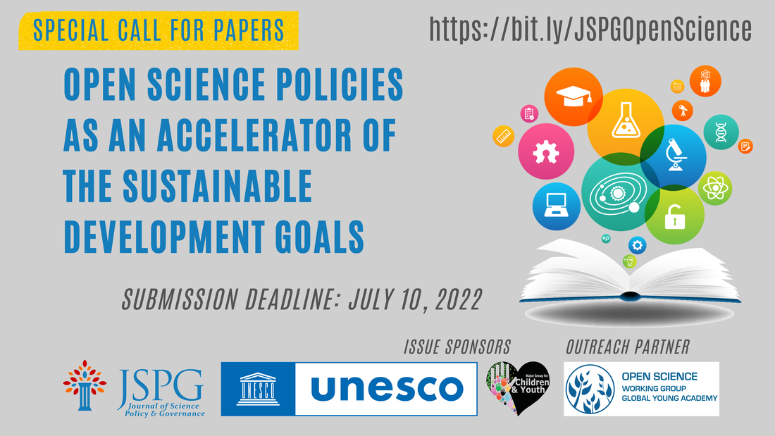 Grey background image. Text reads: Special Call for Papers. Open Science Policies as an Accelerator of the Sustainable Development Goals. Submission Deadline: July 10, 2022. Image of book with open science elements. Logos of JSPG, UNESCO and UNMGCY (issue sponsors) and GYA Open Science WG (outreach partner). https://bit.ly/JSPGOpenScience