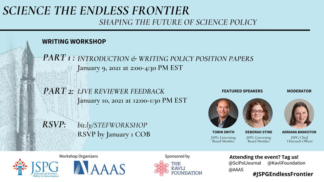 Image of JSPG-AAAS Science the Endless Frontier Writing Workshop flyer held on Jan 9 from 2-4:30 PM EST and Jan 10 from 12:00-1:30 PM EST. Featuring headshots of Tobin Smith, Deborah Stine, and Adriana Bankston. Logos of JSPG, AAAS, The Kavli Foundation.