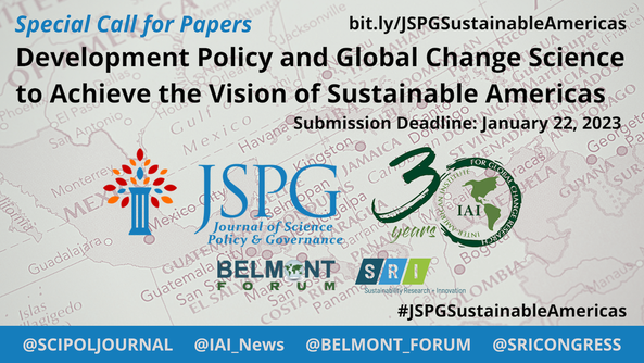 Map of the Americas background image. Special Call for Papers. bit.ly/JSPGSustainableAmericas Development Policy and Global Change Science to Achieve the Vision of Sustainable Americas. Submission Deadline: January 22, 2023. Logos of JSPG, IAI, Belmont Forum and SRI Congress. #JSPGSustainableAmericas